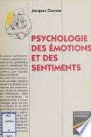 Psychologie des émotions et des sentiments
