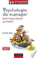 Psychologie du manager - 2e éd.