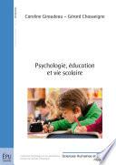Psychologie, éducation et vie scolaire