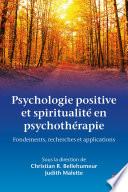 Psychologie positive et spiritualité en psychothérapie