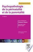 Psychopathologie de la périnatalité et de la parentalité