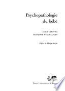 Psychopathologie du bébé