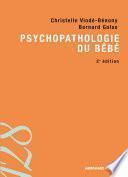 Psychopathologie du bébé