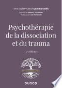 Psychothérapie de la dissociation et du trauma - 2e éd.