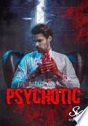 Psychotic