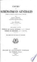 ptie. Éléments de calcul intégral, par E. Vessiot. Éléments de mécanique, par P. Montel
