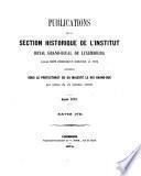 Publications de la Section Historique de l'Institut Royal Grand-Ducal de Luxembourg