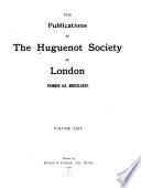 Publications of the Huguenot Society of London