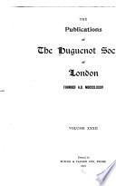 Publications of the Huguenot Society of London