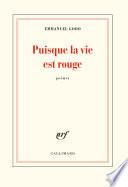 Puisque la vie est rouge