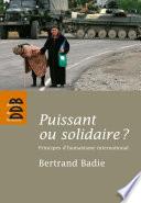 Puissant ou solidaire ?