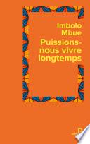 Puissions-nous vivre longtemps