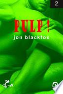 Pulp ! 2