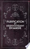 Purification et désenvoûtement en magie