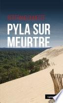 Pyla sur meurtre