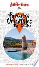 PYRÉNÉES ORIENTALES 2024 Petit Futé