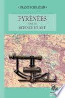 Pyrénées (Tome 2 : Science et Art)