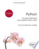 Python, du grand débutant à la programmation objet - Cours et exercices corrigés - 2e édition