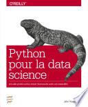 Python pour la Data Science, outils essentiels pour manipuler les données - collection O'Reilly