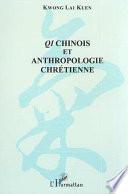 QI CHINOIS ET ANTHROPOLOGIE CHRETIENNE