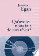 Qu'avons-nous fait de nos rêves ?
