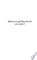 Qu'est-ce qu'elles font là ces croix ?