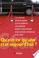 Qu'est-ce qu'une star aujourd'hui ?