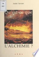 Qu'est-ce que l'alchimie ?