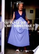 Qu'est-ce que l'art domestique?