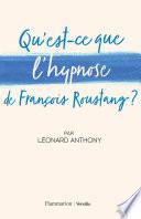 Qu'est-ce que l'hypnose de François Roustang ?