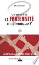 Qu'est-ce que la Fraternité maçonnique ?