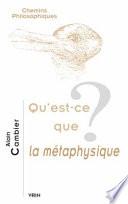 Qu'est-ce que la métaphysique?