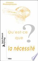 Qu'est-ce que la nécessité?
