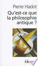 Qu'est-ce que la philosophie antique?