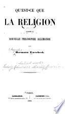 Qu'est-ce que la religion d'après la nouvelle philosophie allemande