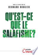 Qu'est-ce que le salafisme ?