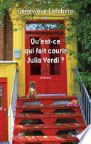 Qu'est-ce qui fait courir Julia Verdi ?