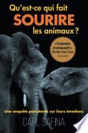 Qu'est-ce qui fait sourire les animaux ?