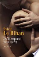Qu'il emporte mon secret