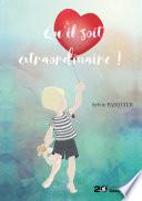 Qu'il soit extraordinaire !