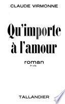 Qu'importe à l'amour