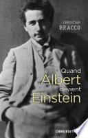 Quand Albert devient Einstein