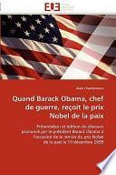 Quand Barack Obama, Chef de Guerre, Reçoit Le Prix Nobel de la Paix