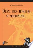 Quand des chômeurs se mobilisent...