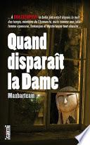 Quand disparait la dame