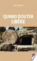 Quand douter libère