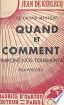 Quand et comment finiront nos tourments ?