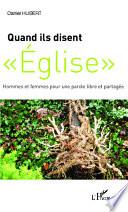 Quand ils disent Eglise