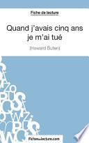 Quand j'avais cinq ans je m'ai tué d'Howard Buten (Fiche de lecture)