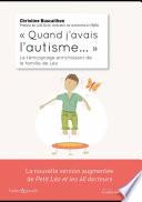 Quand j'avais l'autisme : le témoignage enrichissant de la famille de Léo